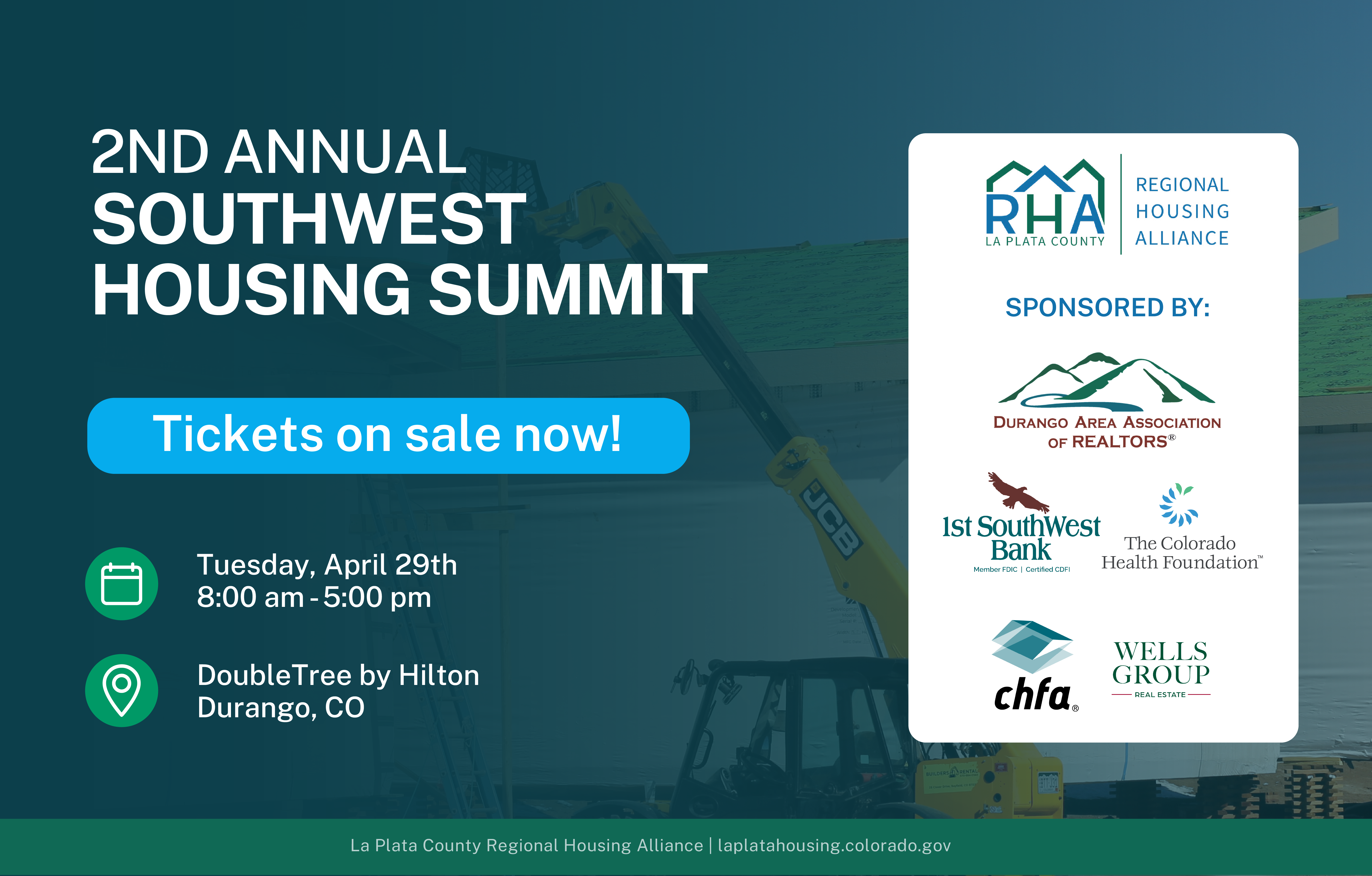 Event invitation that reads "2nd Annual Housing Summit. Tickets on sale now! Tuesday April 29th, eight am to five pm, DoubleTree by Hilton Durango Colorado