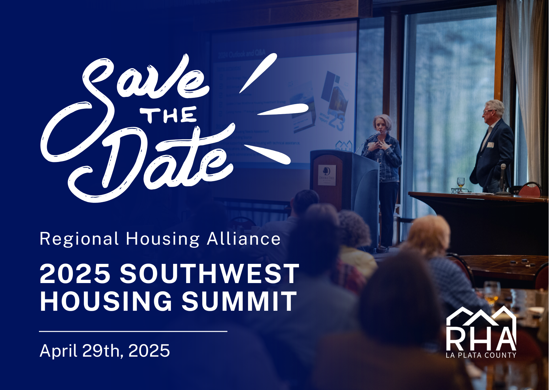 Two people presenting with text overlay reading "Save the Date. Regional Housing Alliance 2025 Southwest Housing Summit. April 29th, 2025"